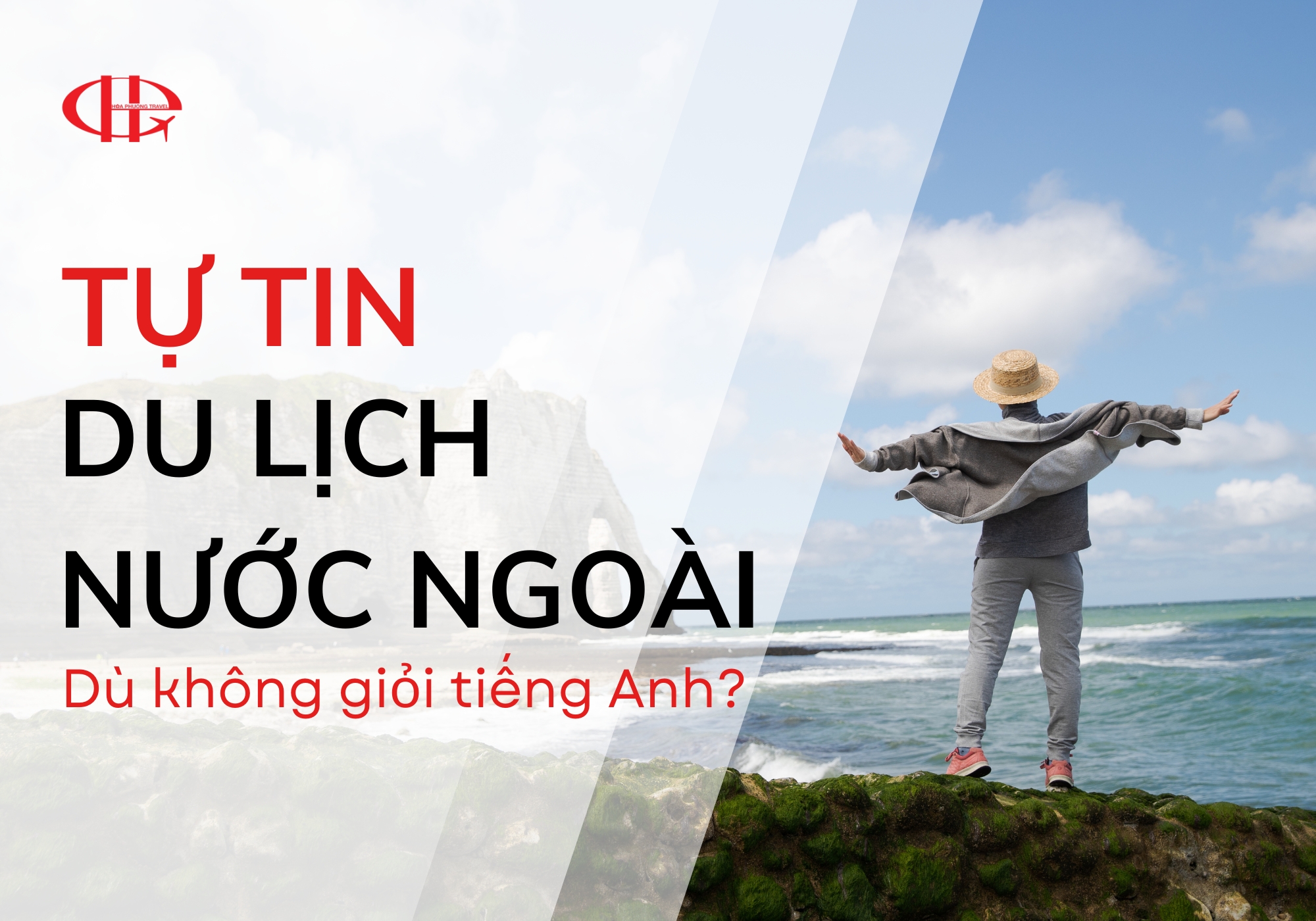 Tự Tin Du Lịch Nước Ngoài Dù Không Giỏi Tiếng Anh – Thử Ngay Những Mẹo Này