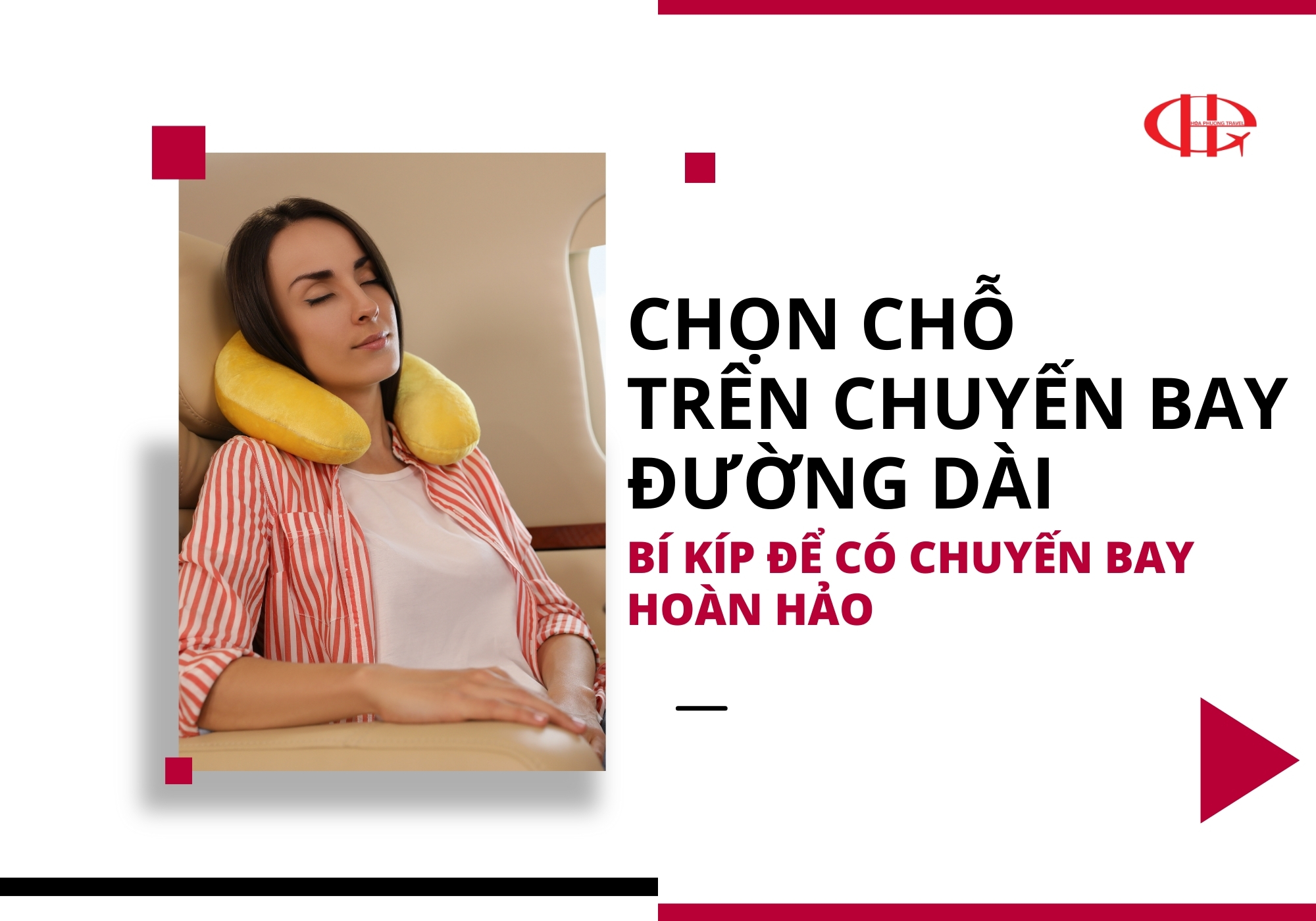 Chọn chỗ trên chuyến bay đường dài - Bí kíp cho những chuyến bay thêm hoàn hảo