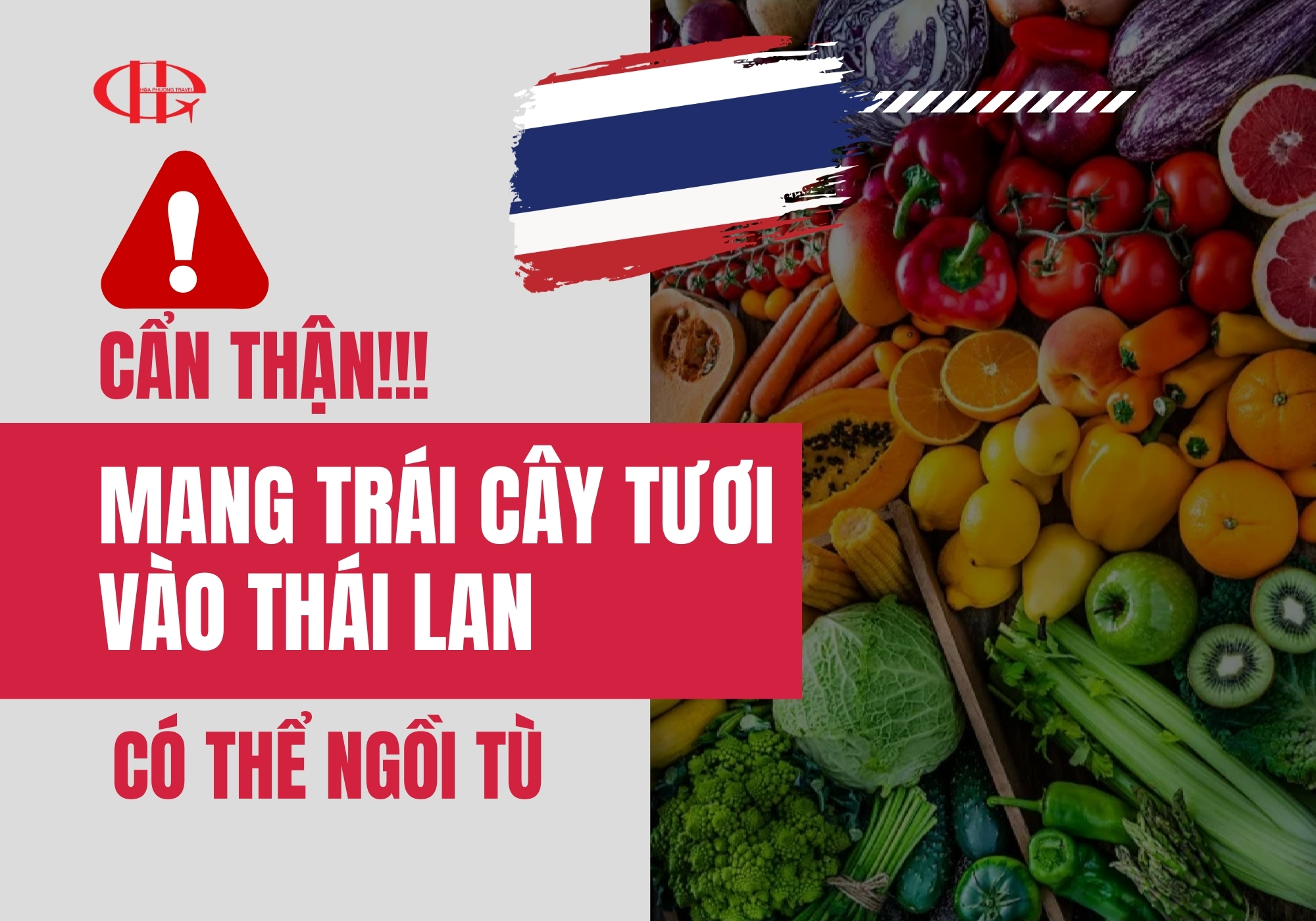 Mang Trái Cây Tươi vào Thái Lan Có Thể Bị Phạt Tù: Những Điều Du Khách Cần Biết