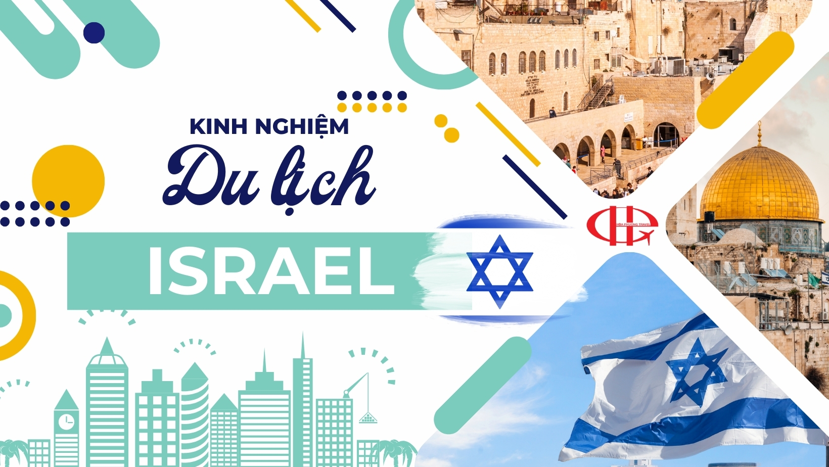 KINH NGHIỆM DU LỊCH ISRAEL