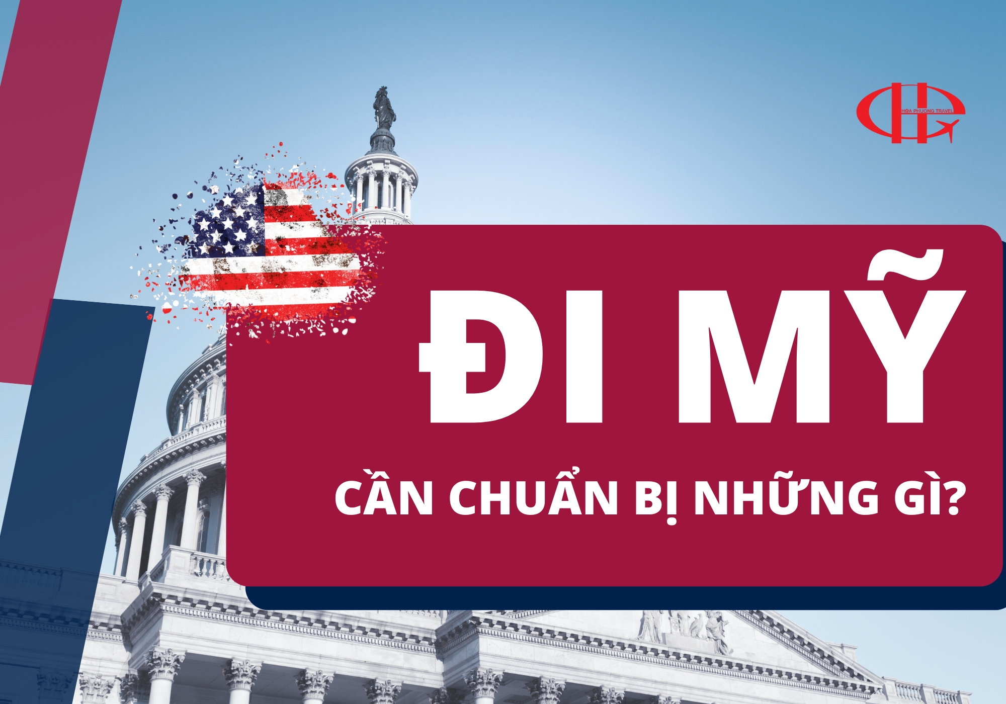 ĐI MỸ CẦN CHUẨN BỊ NHỮNG GÌ?